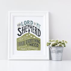 the lord is my shepherd and i have everything i need printable poster in white frame