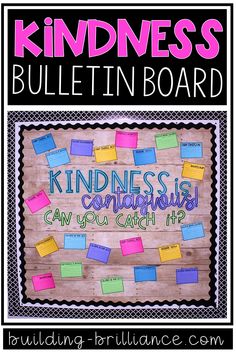 a bulletin board with sticky notes on it and the words kindness written in bright colors