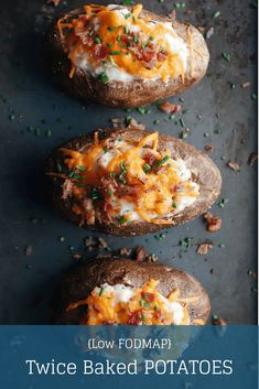 three baked potatoes topped with cheese and green onions on a baking sheet, text reads low fodmap twice baked potatoes