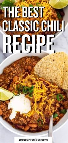 the best classic chili recipe in a bowl with tortilla chips and sour cream