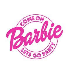 the logo for barbie let's go party, which features pink lettering and an image of