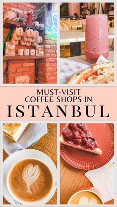 coffee shops in istanbul with the words must - visit coffee shops in istanbul