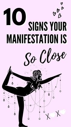 a woman doing yoga poses with the words 10 signs your manifestation is so close