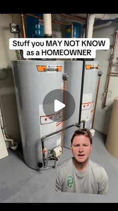 a man standing in front of a tank with the words stuff you may not know as a homeowner