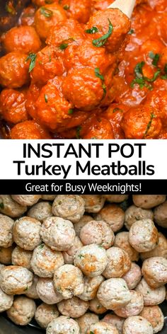 instant pot turkey meatballs recipe with text overlay that reads instant pot turkey meatballs great for busy weeknights