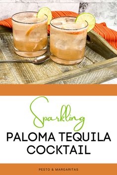 two glasses filled with palo tequila cocktail sitting on top of a wooden tray