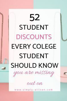 the text reads, 52 student discounts every college student should know you are missing out on