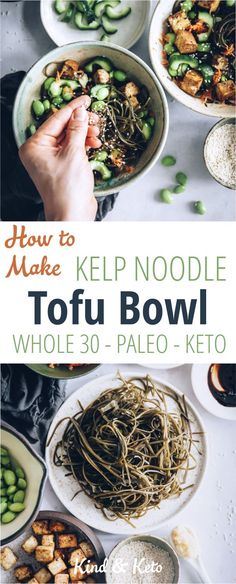 how to make kelp noodle tofu bowl with whole 30 - paleo - keto