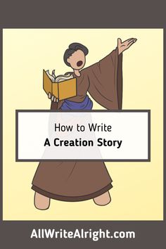 a woman holding a book with the title how to write a creation story