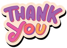 the words thank you written in purple and orange ink on a white background with pink lettering