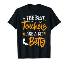 PRICES MAY VARY. The Best Teachers Are A Bit Batty Funny Halloween Teachers outfit. perfect idea for anyone who loves spooky, bats, Kindergarten Teachers, High School Teachers, Pre-K Teachers, Elementary Teachers, Middle School Teachers, Preschool Teachers, and Grade Teach The Best Teachers Are A Bit Batty Halloween Teachers shirt For Men and Women. Lightweight, Classic fit, Double-needle sleeve and bottom hem Halloween Teacher Shirts, Teacher Preschool, High School Teachers, Halloween Teacher Gifts, Teacher Costumes, Physical Education Teacher, Preschool Teachers, Pe Teachers, Teachers Halloween