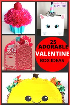 valentine's day box ideas for kids with the title 25 adorable diy valentine boxes