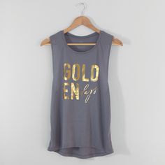 Golden Days Tank — Chaos+Bliss Golden Days, Muscle Tank, Muscle Tanks, Foil Print, Printed Design, Style Dress, Low Cut, Gold Foil, Graphic Tank Top