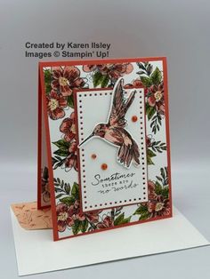 a card with a hummingbird on it and some flowers around the edges that reads, created by kann riley images @ stampin'up