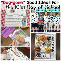 some pictures with words and pictures on them that say dogs gone good ideas for the 101st day of school