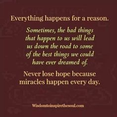 a quote that says, everything happens for a reason