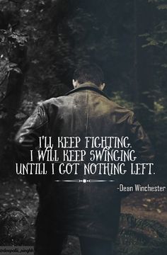 Spn Quotes Inspirational, Dean Winchester Quotes Wallpaper, Supernatural Quotes Tattoo, Dean Winchester Background, Quotes From Supernatural, Supernatural Sayings, Supernatural Wallpaper Backgrounds, Supernatural Font