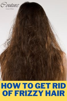 how to get rid frizzy hair, couture hair pro, simple steps to get rid of frizzy hair, hair care tips, couture hair fashion, 8 ways to getting rid of frizzy hair Hairstyles For Frizzy Hair, Fizzy Hair, Hair Ideas For Women, Mini Hair Straightener, Famous Hairstyles, Automatic Hair Curler, Hair Smooth