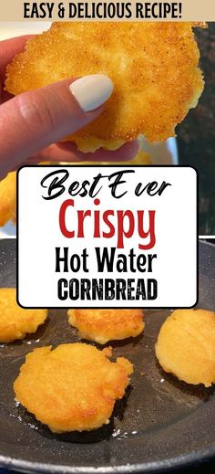 the best ever crispy hot water cornbread is being served in a frying pan