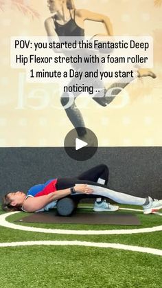 a man is doing an exercise on a mat with the caption, pov you started this fantastic deep hip flexor stretch with a foam roller 1 minute a day and you start