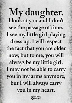 a poem written in black and white with the words'my daughter, i look at you