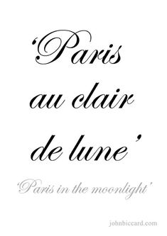 the words in french are written on white paper with black ink, which reads paris au clair de l'une