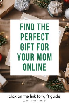 christmas presents with the text find the perfect gift for your mom online click on the link for