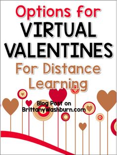 valentine's day banner with the words, options for virtual valentines for distance learning