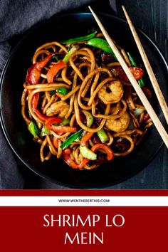 shrimp lo mein in a black bowl with chopsticks on the side and text overlay that reads shrimp lo mein