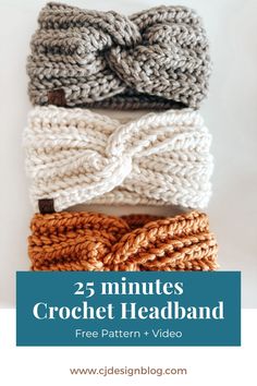 crochet headbands with text overlay that reads 25 minutes crochet headband free pattern and video