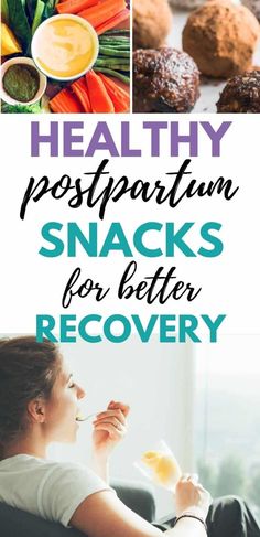 healthy postpartum snacks for better recovery