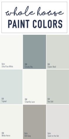 the best paint colors for your home in shades of gray, blue and white with text overlay that says whole house paint colors