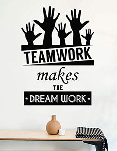 a wall decal with the words teamwork makes the dream work in black and white