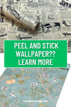 an old wallpaper with the words peel and stick on it, next to a photo of