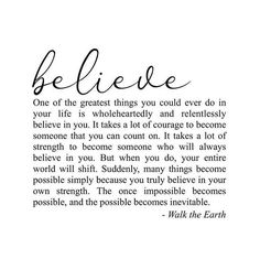 a quote with the words believe written in cursive writing on it and an image of