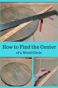 how to find the center of a wood circle with tape and scissors on it,