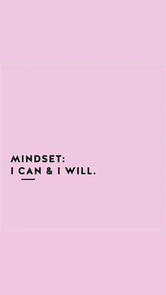 the words mindset, i can and i will written in black on a pink background