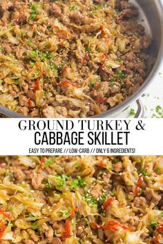 ground turkey and cabbage skillet is shown in two different pans with the title above it