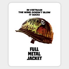 Mod.1 Full Metal Jacket Vietnam War Film Movie Kubrick Matthew Modine Novel Platoon U.s. Marines Instructor Gunnery Sergeant Hartman Camiseta T-Shirt Full Metal Jacket, Vietnam War, Film Movie, Kubrick, Matthew Modine, Novel, Platoon US Marines, Instructor -- Choose from our vast selection of stickers to match with your favorite design to make the perfect customized sticker/decal. Perfect to put on water bottles, laptops, hard hats, and car windows. Everything from favorite TV show stickers to … Movie Diary, Stanley Kubrick Movies, Adam Baldwin, 80s Movie Posters, Gunnery Sergeant, Matthew Modine, Vincent D’onofrio, Metal Jacket, Full Metal Jacket