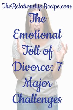 Get insights into the 7 emotional challenges of divorce and tips for dealing with them. #DivorceCare #MentalStrength Emotional Recovery, Parenting Challenge, Unsolicited Advice, Mental Strength