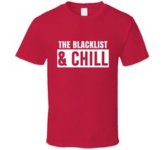 The Blacklist And Chill Funny Trending TV Show Netflix Parody Fan T Shirt Trending Tv Shows, Couple Funny, Funny Valentines Gifts, Funny Valentines, I Love Lucy, Simple Graphic, Graphic Apparel, Flag Tshirt, Men Fits