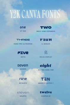 there are many different font styles in the sky with a rainbow behind them that reads y2k canva fonts