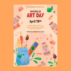 a poster for the world art day with pencils and paintbrushes in a jar