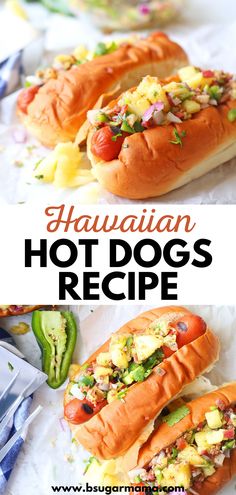 two hot dogs with condiments on them and the title says hawaiian hot dogs recipe