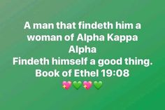 a man that finds him a woman of alpha kappa alpha findh himself a good thing, book of ethei