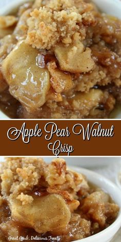 apple pear walnut crisp in a white bowl with the words, apples pear walnut crisp