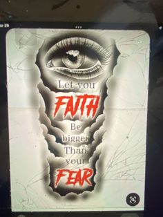 a sign that says let you faith be bigger than your fear