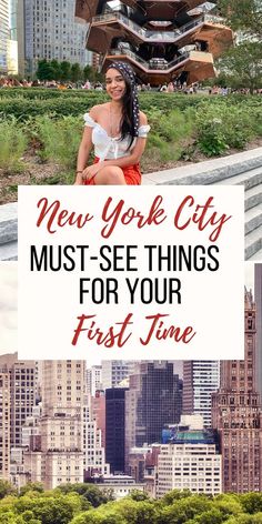 the new york city must see things for your first time, and it's amazing