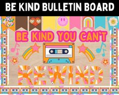 a poster with the words be kind you can't and an audio tape on it