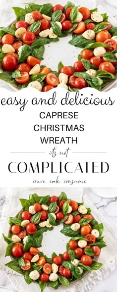 a christmas wreath made out of tomatoes and basil leaves with the words easy and delicious